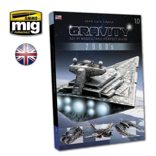 AMMO by MIG Jimenez - GRAVITY 1.0 – Sci-Fi Modelling's Perfect Guide ENGLISH 