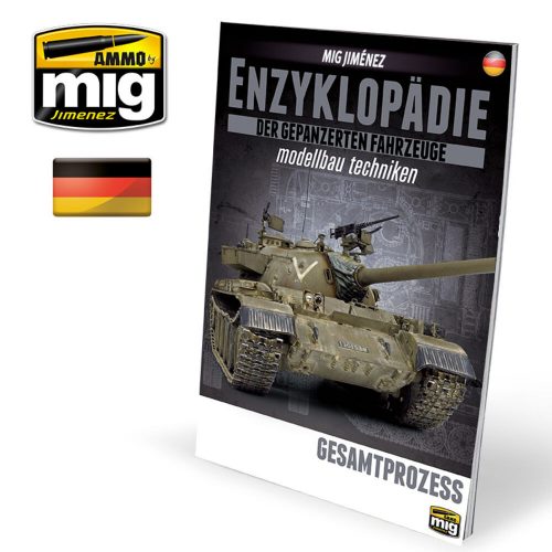 AMMO - ENZYKLOPÄDIE DER GEPANZERTEN FAHRZEUGE MODELLBAU TECHNIKEN - Vol. Extra Gesamtprozess (Deutsch)