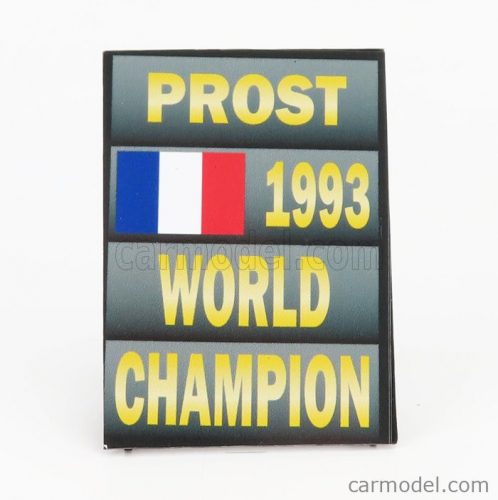 Cartrix - Accessories F1 World Champion Plate Pit Board - Williams Fw15C N 2 Season 1993 Alain Prost Grey Black Yellow