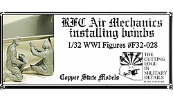 Copper State Models - 1/32 RFC Air Mechanics installing bombs