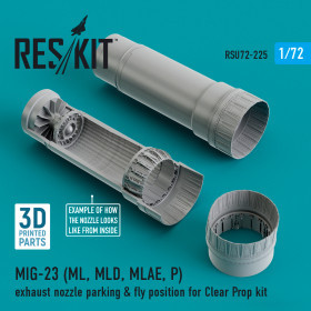 Reskit - MIG-23 (ML, MLD, MLAE, P) exhaust nozzle parking & fly position for Clear Prop kit (3D Printed) (1/7